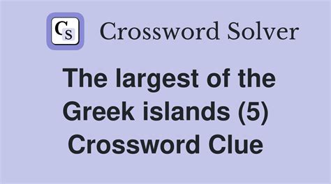 Greek Island Crossword Clue Solutions