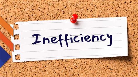 Inefficiencies