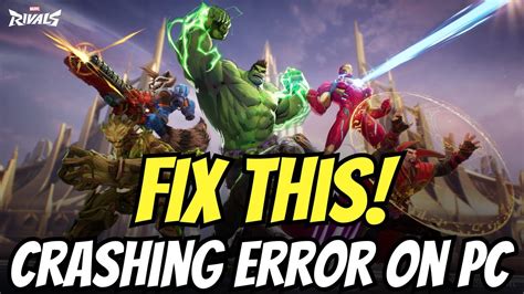 Marvel Rivals Crashing