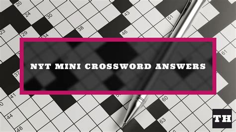 NYT Crossword Mini Answers