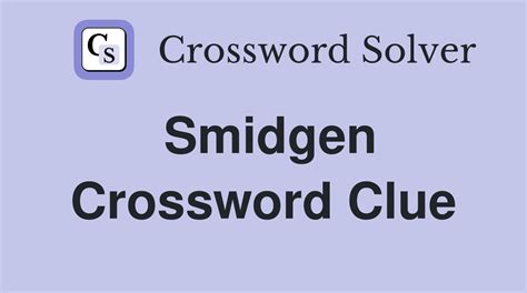 Smidgen Crossword Clue