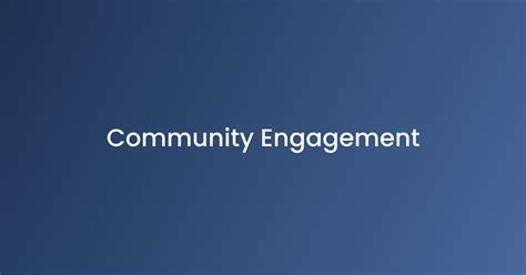 Engage with Community