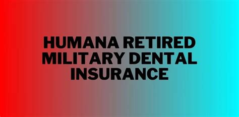 Retired Military Dental Insurance