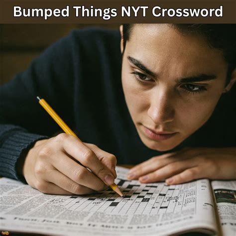 Solving Bumped Things Clues NYT Crossword