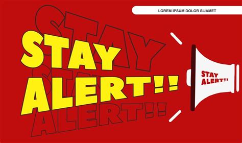 Stay Alert