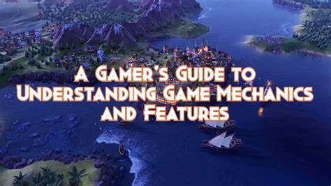 Understand Game Mechanics